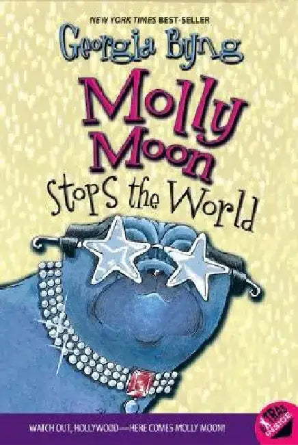 Molly Moon Stops the World by Georgia Byng