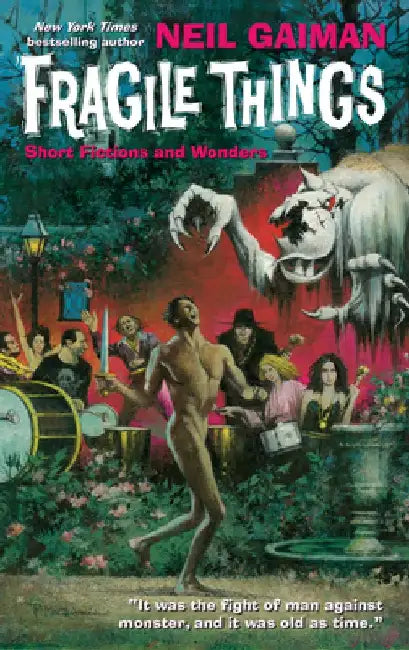 Fragile Things: Short Fictions and Wonders by Neil Gaiman