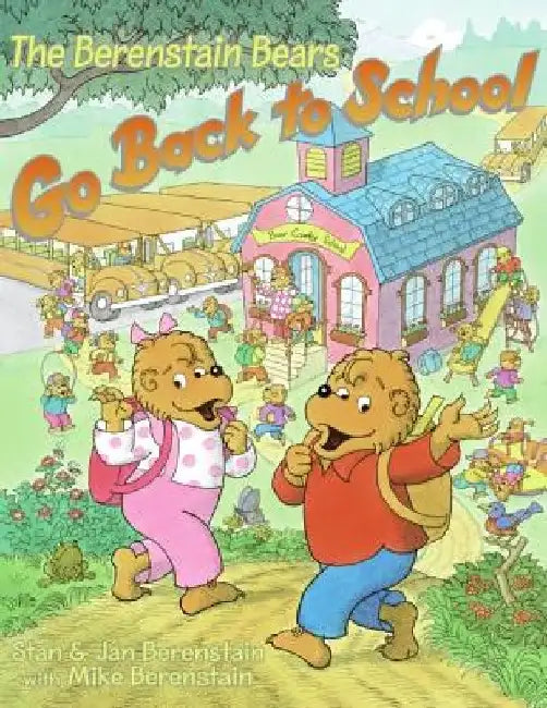 The Berenstain Bears Go Back to School by Jan Berenstain