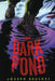 The Dark Pond by Joseph Bruchac