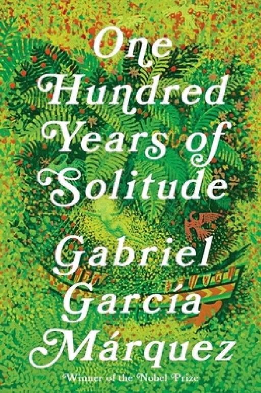 One Hundred Years of Solitude by Gabriel Garcia Marquez