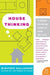 House Thinking: A Room-By-Room Look at How We Live by Winifred Gallagher
