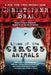 Lives of the Circus Animals by Christopher Bram