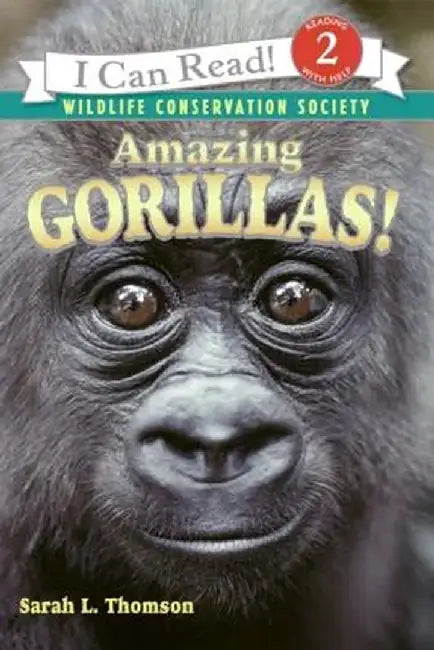 Amazing Gorillas! by Sarah L. Thomson