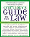 Everybody's Guide to the Law, Fully Revised & Updated, 2nd Edition: All the Legal Information You Need in One Comprehensive Volume by Allen Wilkinson