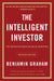 The Intelligent Investor REV Ed. by Benjamin Graham
