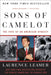 Sons of Camelot: The Fate of an American Dynasty by Laurence Leamer