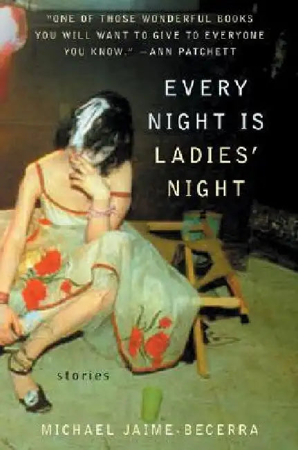 Every Night Is Ladies' Night by Michael Jaime-Becerra