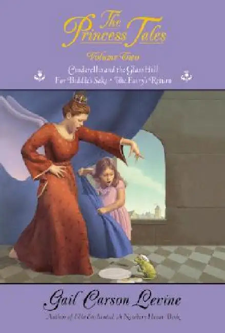 The Princess Tales, Volume 2 by Gail Carson Levine