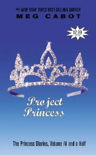 The Princess Diaries, Volume IV and a Half: Project Princess by Meg Cabot