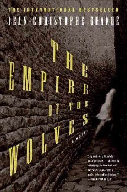 The Empire of the Wolves by Jean-Christophe Grange