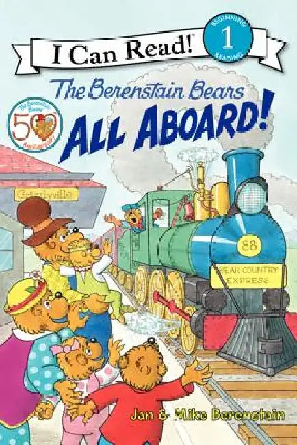 The Berenstain Bears: All Aboard! by Jan Berenstain