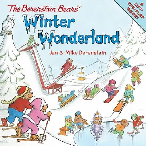 The Berenstain Bears' Winter Wonderland: A Winter and Holiday Book for Kids by Jan Berenstain