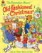 The Berenstain Bears' Old-Fashioned Christmas by Jan Berenstain