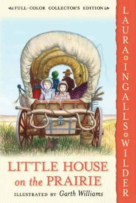 Little House on the Prairie by Laura Ingalls Wilder