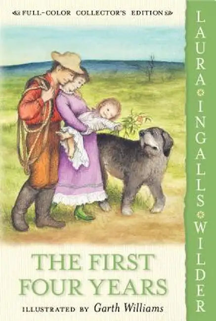 The First Four Years by Laura Ingalls Wilder