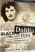 The Black Dahlia Files: The Mob, the Mogul, and the Murder That Transfixed Los Angeles by Don Wolfe