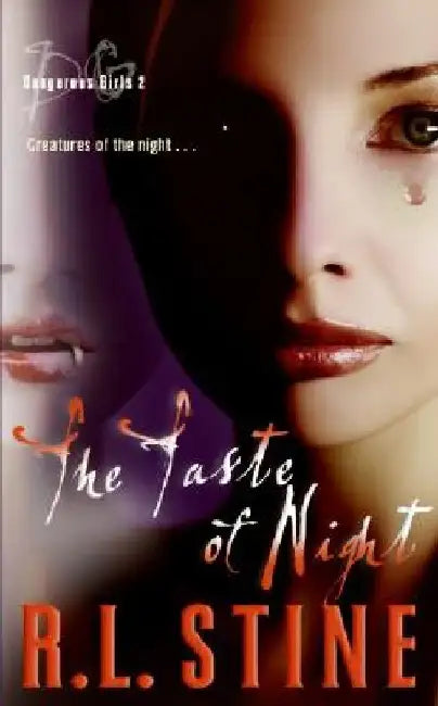 Dangerous Girls #2: The Taste of Night by R. L. Stine