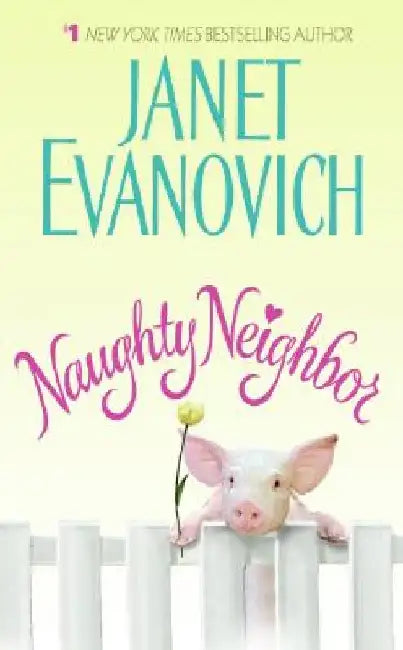 Naughty Neighbor by Janet Evanovich