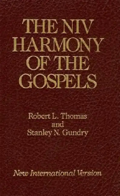 The NIV Harmony of the Gospels: With Explanations and Essays by Stanley N. Gundry