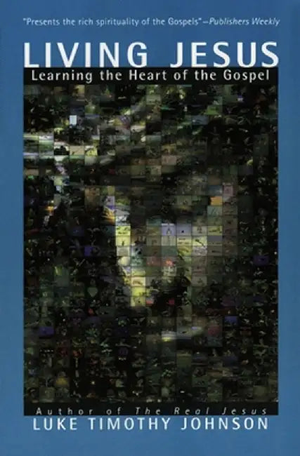 Living Jesus by Luke Timothy Johnson