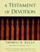A Testament of Devotion by Thomas R. Kelly