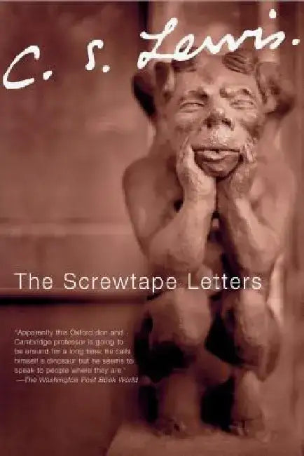 The Screwtape Letters by C. S. Lewis