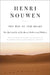 The Way of the Heart: The Spirituality of the Desert Fathers and Mothers by Henri J. Nouwen