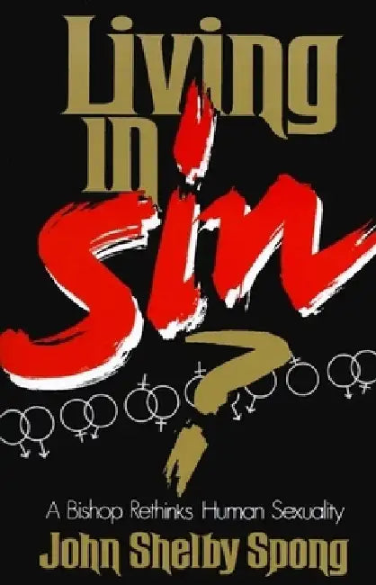 Living in Sin? by John Shelby Spong