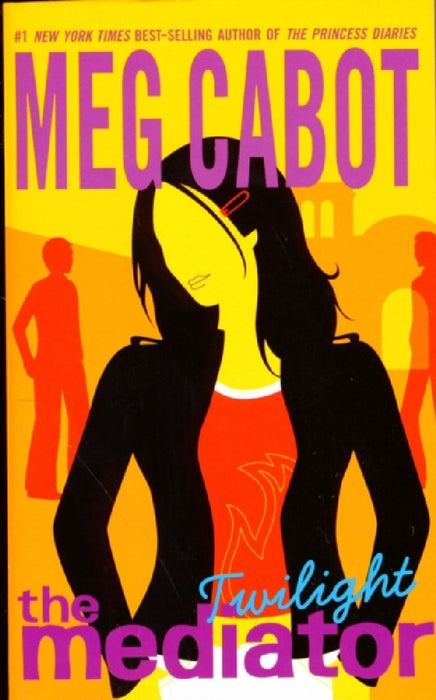 Mediator #6: Twilight, The by Meg Cabot