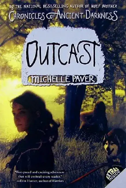 Chronicles of Ancient Darkness #4: Outcast by Michelle Paver