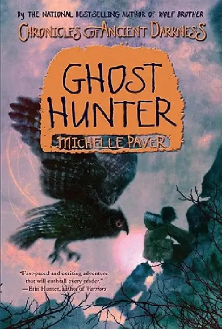Chronicles of Ancient Darkness #6: Ghost Hunter by Michelle Paver