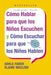 Las Como Hablar para que Los Ninos Escuchen: y Como Escuchar para que los Ninos Hablen by Adele Faber, Elaine Mazlish