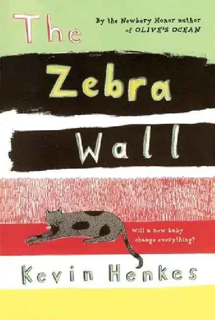 The Zebra Wall by Kevin Henkes