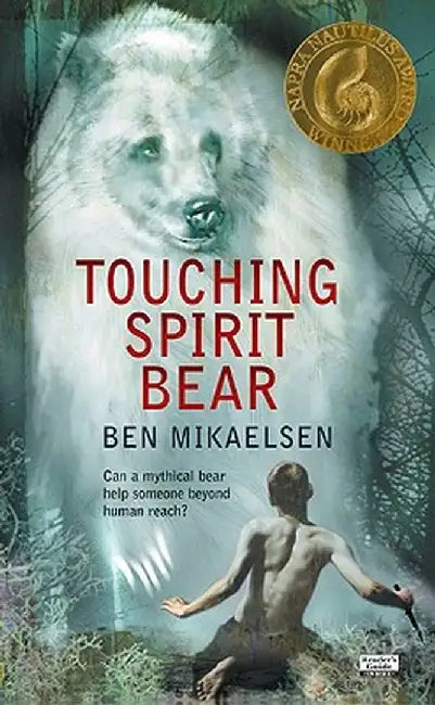 Touching Spirit Bear: The Siege of Gawilghur, December 1803 by Ben Mikaelsen