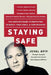Staying Safe: The Complete Guide to Protecting Yourself, Your Family, and Your Business by Juval Aviv