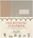 Our Wedding Scrapbook by Darcy Miller