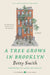 A Tree Grows in Brooklyn by Betty Smith