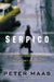 Serpico: The Classic Story of the Cop Who Couldn't Be Bought by Peter Maas