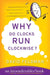 Why Do Clocks Run Clockwise? by David Feldman
