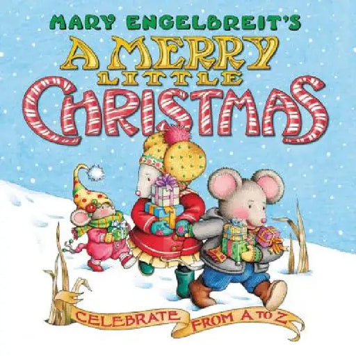 Mary Engelbreit's a Merry Little Christmas Board Book: Celebrate from A to Z by Mary Engelbreit