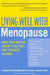 Living Well with Menopause: What Your Doctor Doesn't Tell You...That You Need to Know by Carolyn Chambers Clark