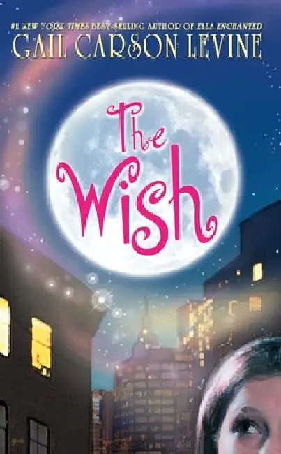 The Wish by Gail Carson Levine