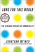 Long for This World: The Strange Science of Immortality by Jonathan Weiner