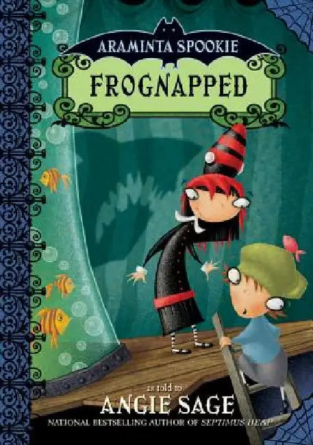 Araminta Spookie 3: Frognapped by Angie Sage