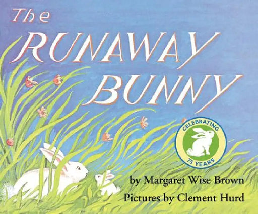 The Runaway Bunny by Margaret Wise Brown