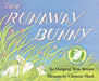 The Runaway Bunny by Margaret Wise Brown