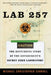 Lab 257: The Disturbing Story of the Government's Secret Germ Laboratory by Michael C. Carroll