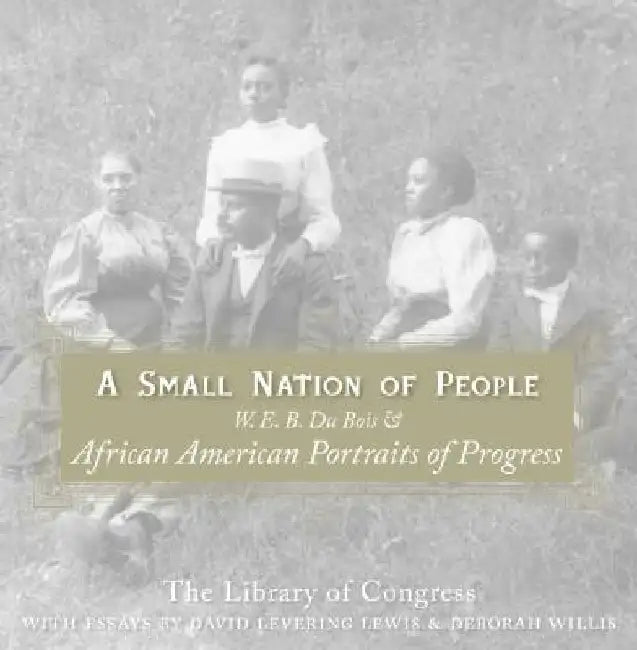 A Small Nation of People by David Levering Lewis