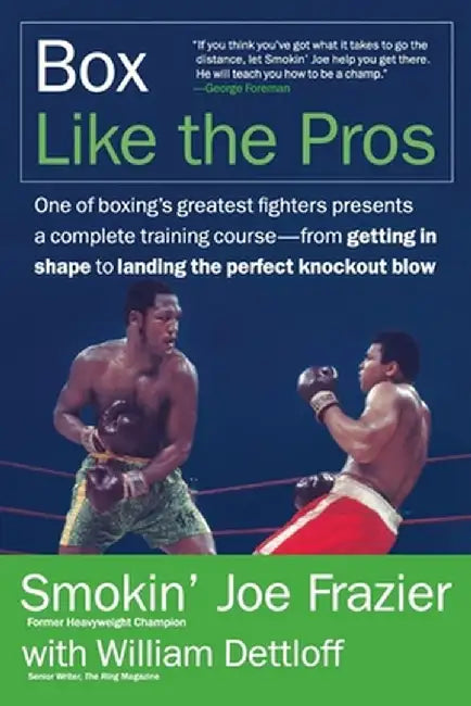 Box Like the Pros by Joe Frazier